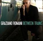 Between Trains - CD Audio di Graziano Romani