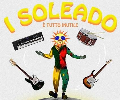 È tutto inutile - CD Audio di Soleado