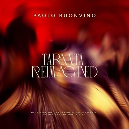 Taranta Reimagined - CD Audio di Paolo Buonvino