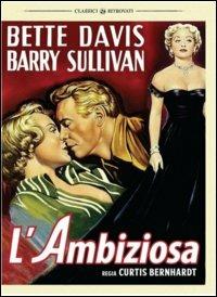 L' ambiziosa di Curtis Bernhardt - DVD