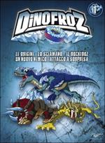 Dinofroz. Stagione 1. Vol. 1