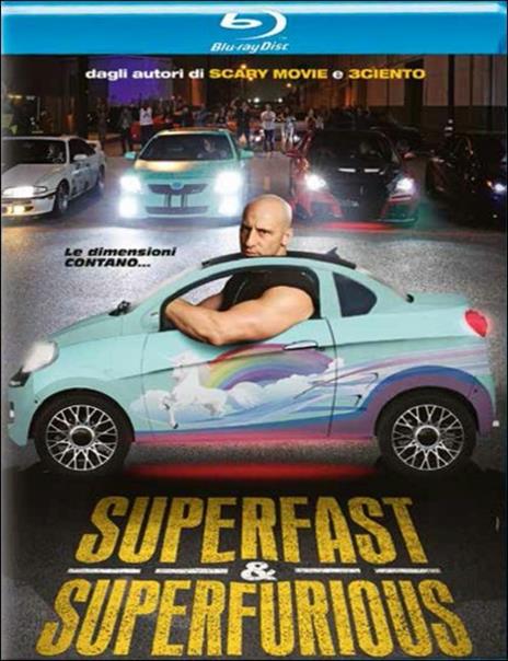 Superfast & Superfurious di Jason Friedberg,Aaron Seltzer - Blu-ray