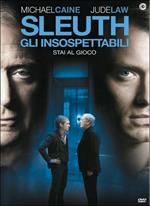 Sleuth. Gli insospettabili