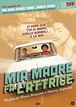 Mia madre fa l'attrice (DVD)