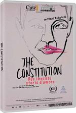 The Constitution. Due insolite storie d'amore (DVD)
