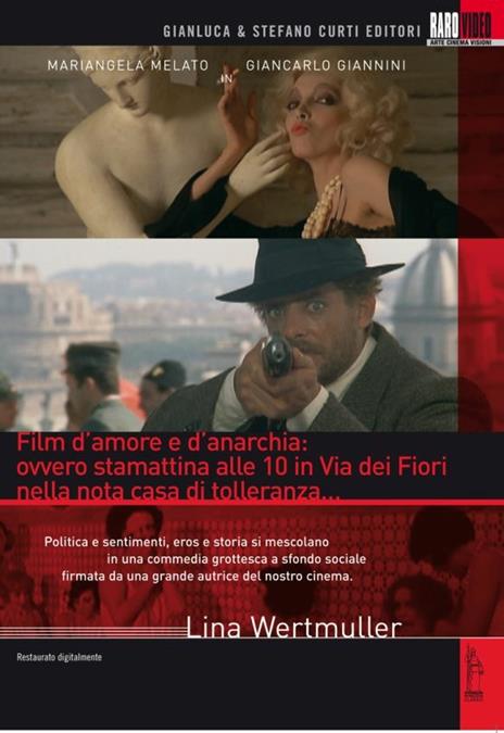 Film d'amore e d'anarchia: ovvero stamattina alle 10 in via dei Fiori  nella... - DVD - Film di Lina Wertmüller Commedia | IBS