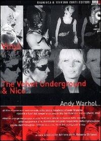 Andy Warhol. Vinyl - The Velvet Underground & Nico di Andy Warhol - DVD