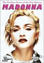 Madonna. The Eanless Story of the Pop Queen