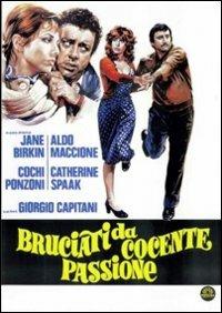 Bruciati da cocente passione di Giorgio Capitani - DVD