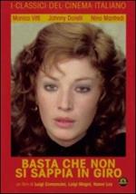 Basta che non si sappia in giro