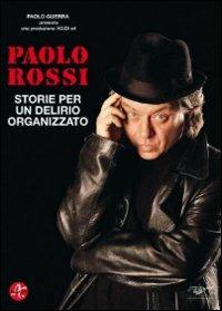 Paolo Rossi. Storie per un delirio organizzato di Paolo Rossi - DVD