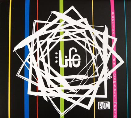 Life - CD Audio di Poetica Da Combattimento