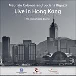 Hong Kong Live - CD Audio di Maurizio Colonna,Luciana Bigazzi