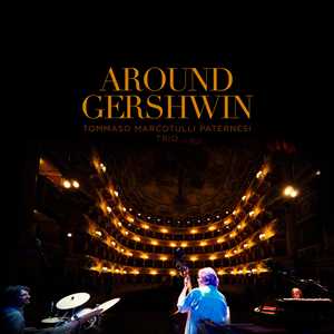 CD Around Gershwin Giovanni Tommaso Rita Marcotulli Alessandro Paternesi