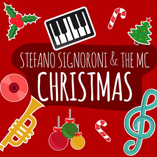 Christmas - CD Audio di Stefano Signoroni & the MC
