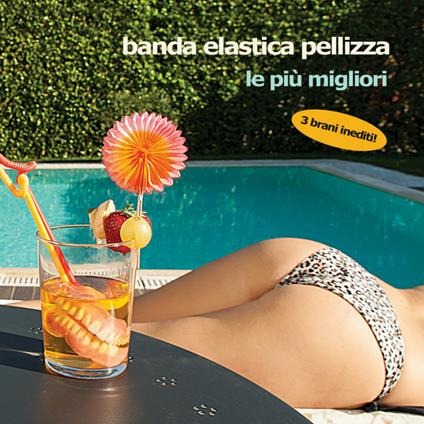 Le più migliori - CD Audio di Banda Elastica Pellizza