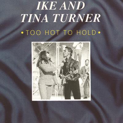 Too Hot To Hold - CD Audio di Ike & Tina Turner