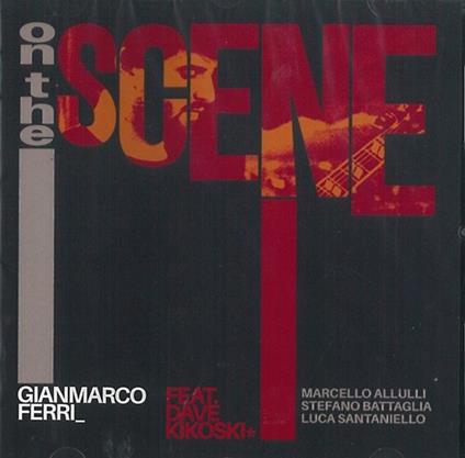 On The Scene (feat. David Kikoski) - CD Audio di Gianmarco Ferri