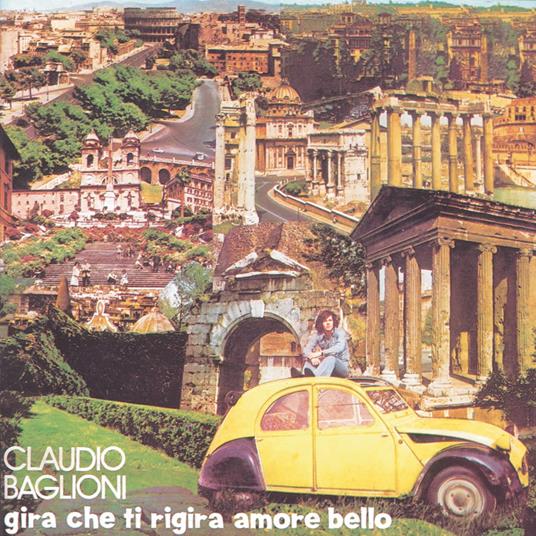 Gira Che Ti Rigira Amore Bello/Slimpack - CD Audio di Claudio Baglioni
