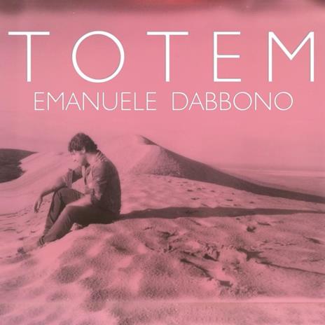 Totem (Digipack) - CD Audio di Emanuele Dabbono