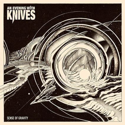 Sense of Gravity - CD Audio di An Evening with Knives