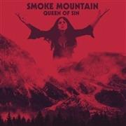 Queen of Sin - CD Audio di Smoke Mountain