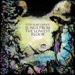 Songs from the Lowest Floor - CD Audio di Filth in My Garage