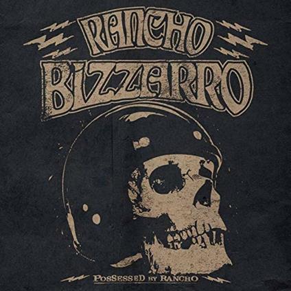 Possessed by Rancho - CD Audio di Rancho Bizzarro