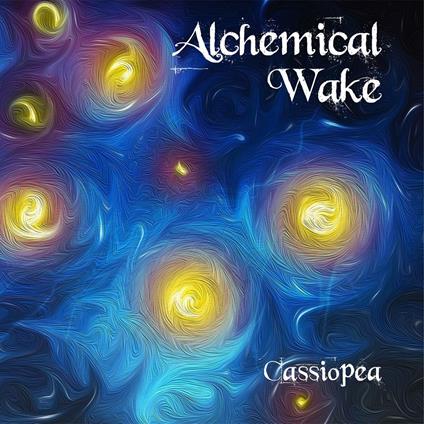 Cassiopea - CD Audio di Alchemical Wake