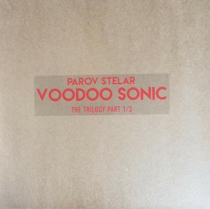 Voodoo Sonic Trilogy Part 1 (12'') - Vinile LP di Parov Stelar,Parov Stellar