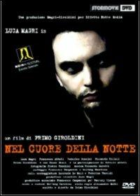 Nel cuore della notte di Primo Giroldini - DVD