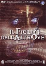 Il figlio dell'altrove (DVD)