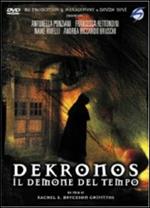 Dekronos. Il demone del tempo (DVD)