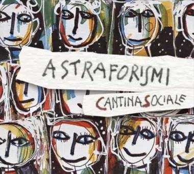 Astraforismi - CD Audio di Cantina Sociale