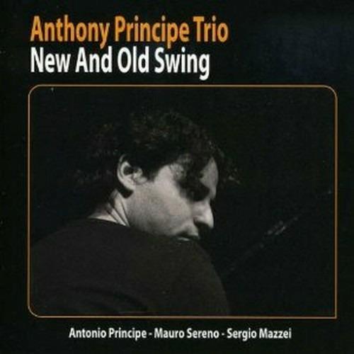 New and Old Swing - CD Audio di Anthony Principe