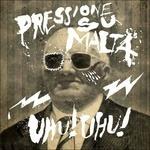 Uhu! Uhu! - CD Audio di Pressione su Malta