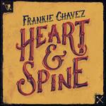 Heart & Spine - CD Audio di Frankie Chavez
