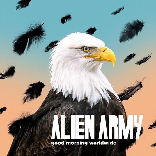 Good Morning Worldwide - CD Audio di Alien Army