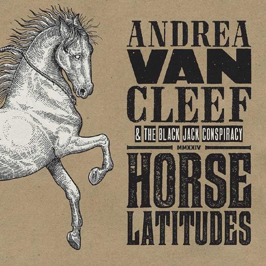 Horse Latitudes - CD Audio di Andrea Van Cleef