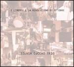 I liberti e la rivoluzione di ottobre - CD Audio di Silvia Cucchi