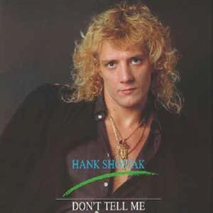 Don't Tell Me - Vinile LP di Hank Shostak