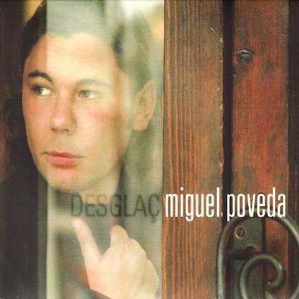 Descglac - CD Audio di Miguel Poveda