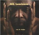 Luminoso. Voz & Violao - CD Audio di Gilberto Gil