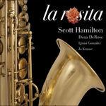 La Rosita - CD Audio di Scott Hamilton