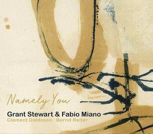 Namely You - CD Audio di Grant Stewart,Fabio Miano