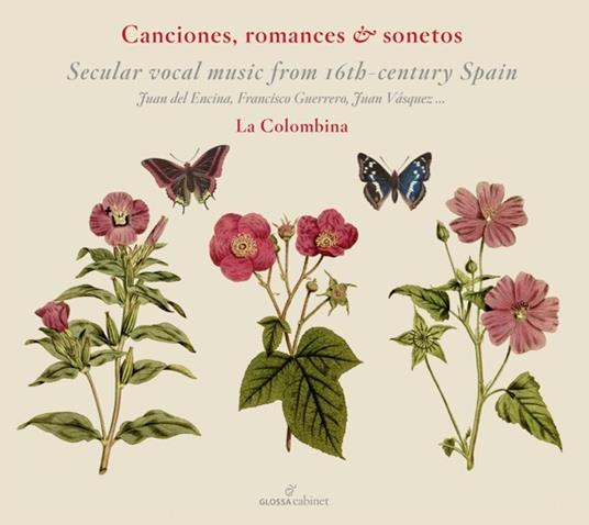 Canzoni romanze e sonetti. Musica vocale della Spagna del XVI secolo (Reissue) - CD Audio di La Colombina