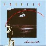 Arc-En-Ciel - CD Audio di Iceberg