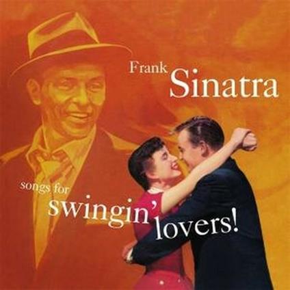 Songs for Swingin' Lovers! - CD Audio di Frank Sinatra