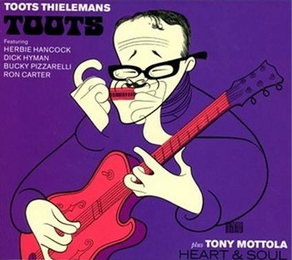 Toots - CD Audio di Toots Thielemans