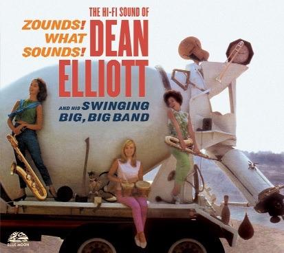 Zounds What Sounds. The Hi-Fi Sound - CD Audio di Dean Elliott